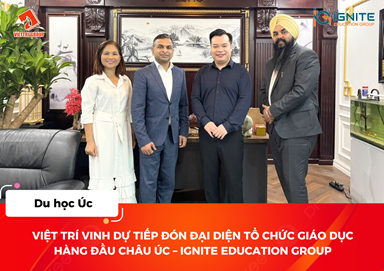 Tổ chức Giáo dục hàng đầu Châu Úc – Ignite Education Group thăm Việt Trí Group